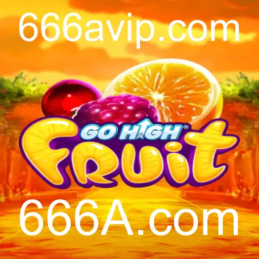 GoHighFruit: Descubra o Novo Jogo de Estratégia e Reflexos no 666A.com